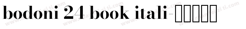 bodoni 24 book itali字体转换